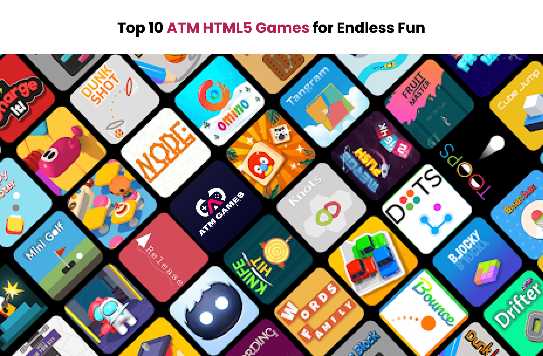 Top 10 ATM HTML5 Games for Endless Fun | ATM HTML GAMES